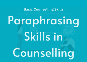 Feature image showing title: "Basic Counselling Skills: Paraphrasing in Counselling" in front of an illustration of two people. One person has a scrambled line above their head that leads to a line in the shape of a light bulb.